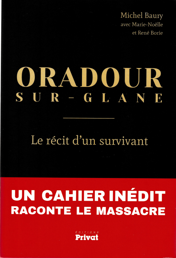 Oradour sur Glane Le recit d un survivant